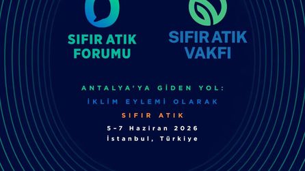 İstanbul'da Sıfır Atık Forumu 183 Ülkeden Katılımcı ile Gerçekleşecek