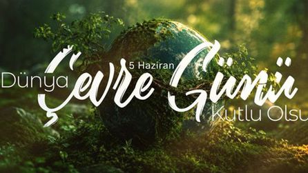 İletişim Başkanı Duran'dan Dünya Çevre Günü mesajı